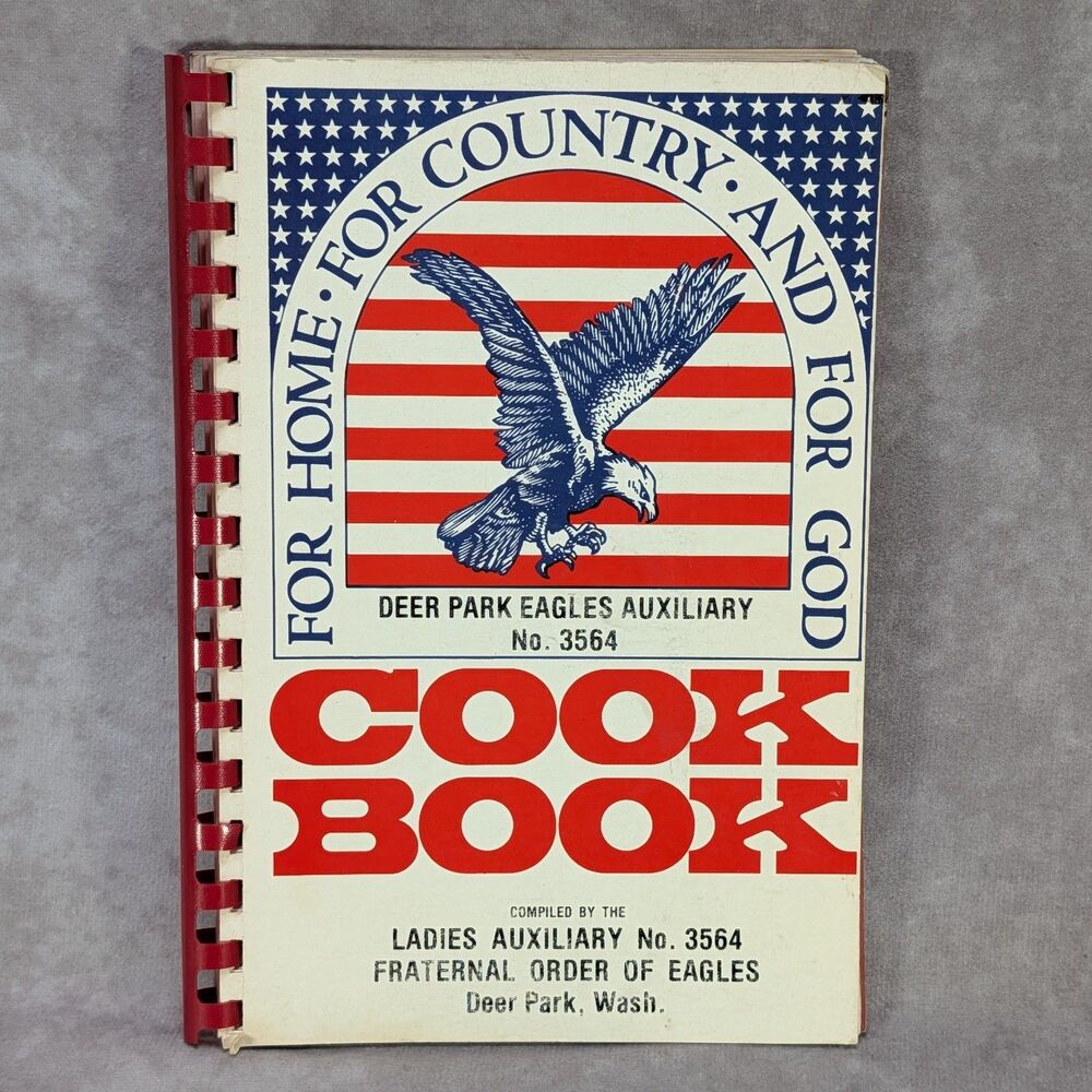 Vintage 1977 Deer Park Eagles Auxiliary No 3564 Cookbook Fraternal Order Wash WA